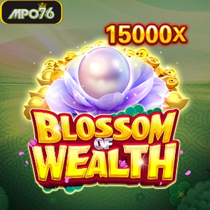 bloosom of wealth
