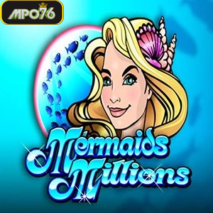 mermaid millions