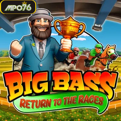 Big Bass Return to the Races